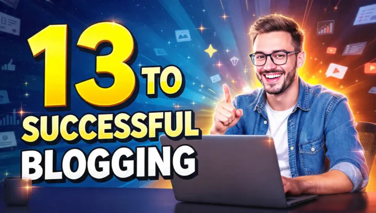 13 Steps to Successful Blogging