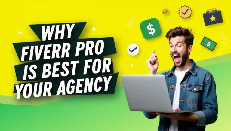 why Fiverr Pro is best for your agency